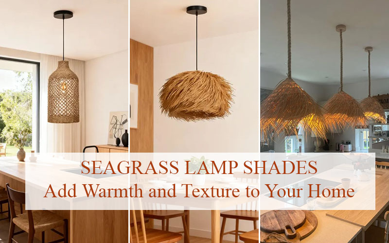 The Elegance Of Seagrass Lamp Shades For Your Home
