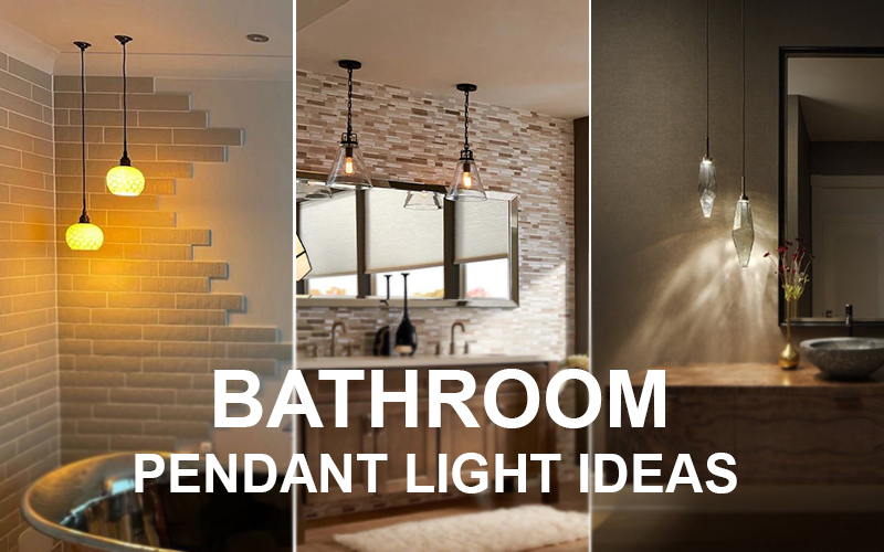 Bathroom Pendant Light Ideas