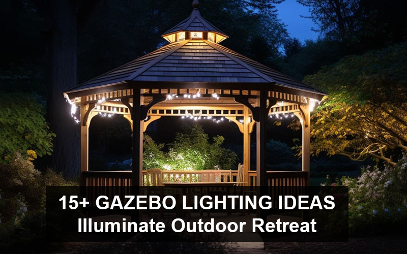 Creative Gazebo Lighting Ideas To Brighten Up Your Space