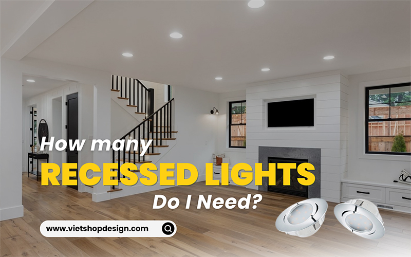 How Many Recessed Lights Do I Need Expert Guide