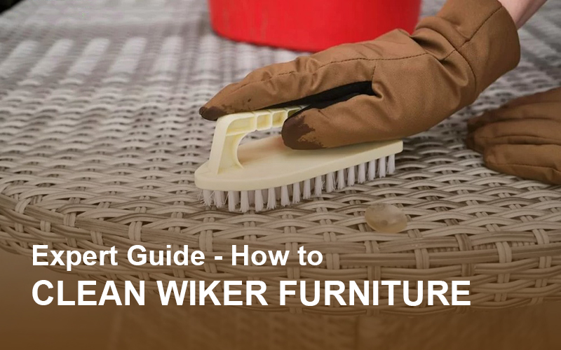 Expert Guide - How To Clean Wicker Furniture