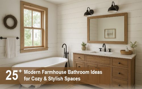 Modern Farmhouse Bathroom Ideas