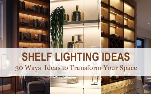 Shelf & Under-shelf Lighting Ideas