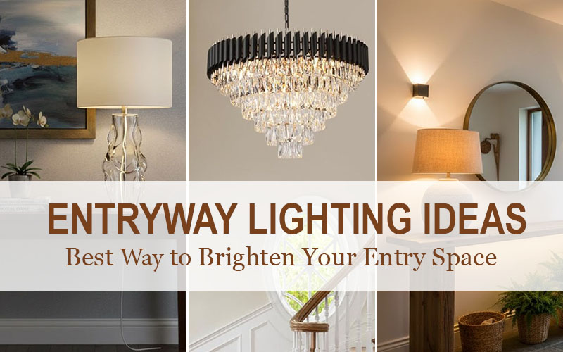 Entryway Lighting Ideas