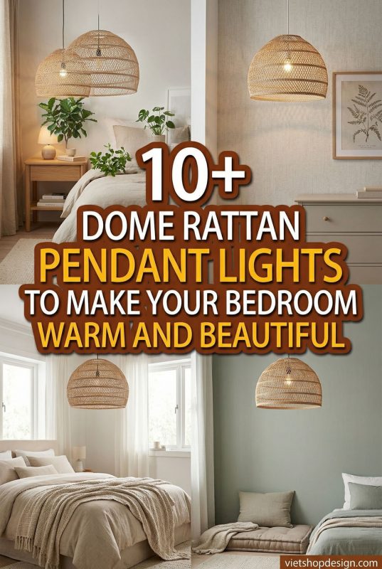 10+ Dome Rattan Pendant Lights To Make Your Bedroom Warm And Beautiful - Dreamy Bedroom Lighting Ideas