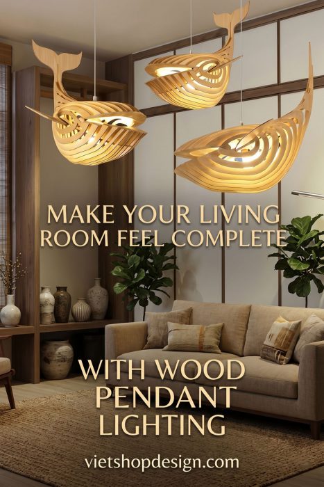 Make Your Living Room Feel Complete With Wood Pendant Lighting