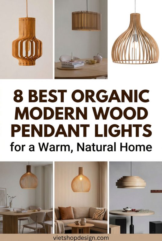 8 Best Organic Modern Wood Pendant Lights For A Warm, Natural Home - Cozy Home Decor Inspiration